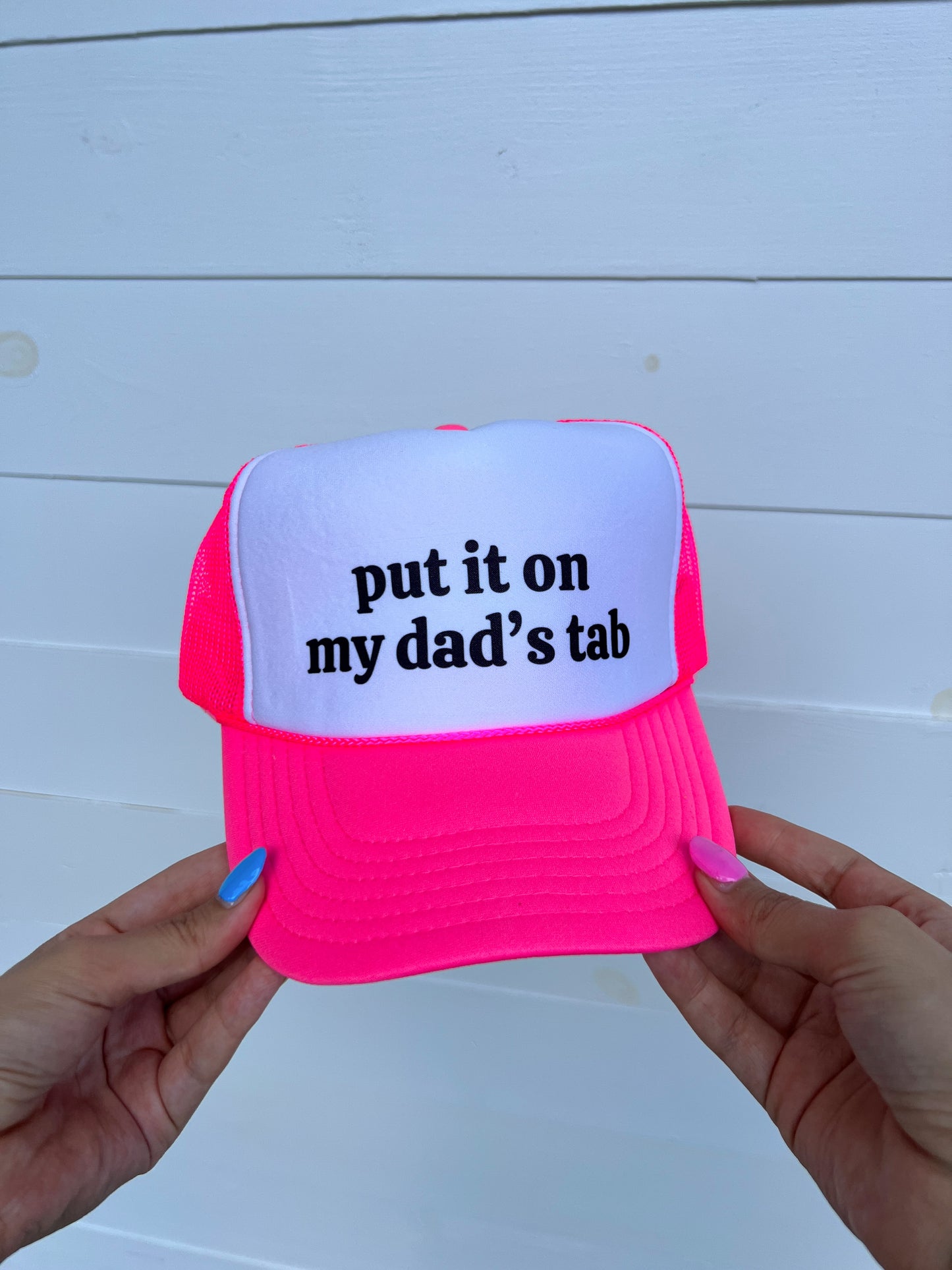 Put It On My Dad's Tab Trucker Hat - Hot Pink