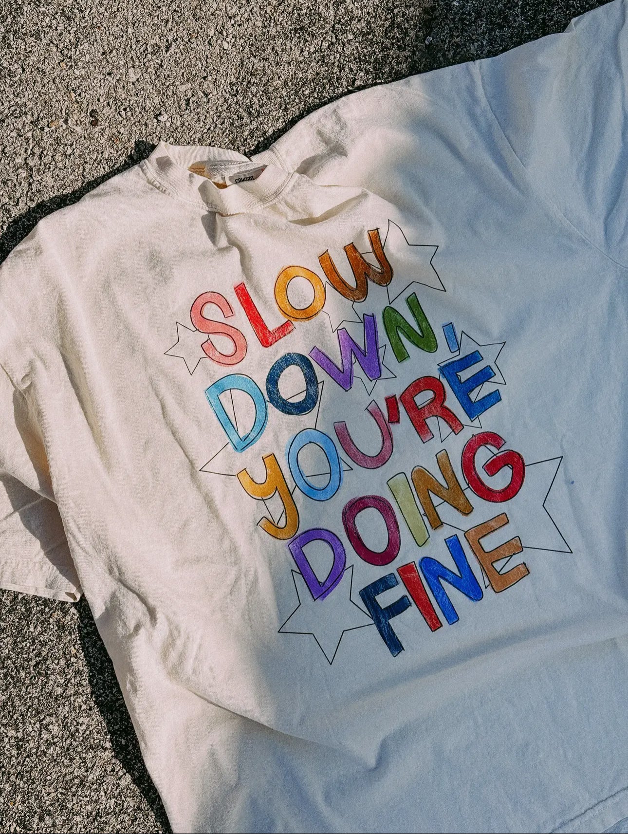Slow Down You’re Doing Fine T-Shirt